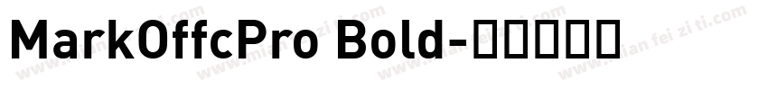 MarkOffcPro Bold字体转换